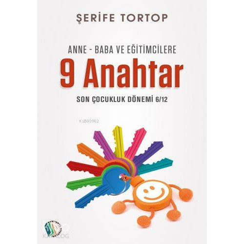 Anne Baba Ve Eğitimcilere 9 Anahtar