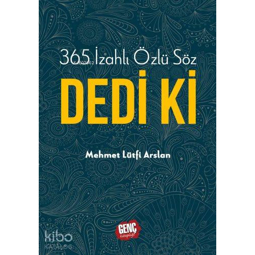 365 İzahlı Özlü Söz Dedi Ki