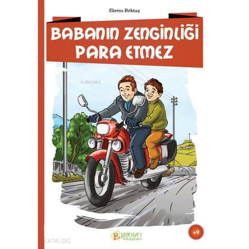 Babanın Zenginliği Para Etmez