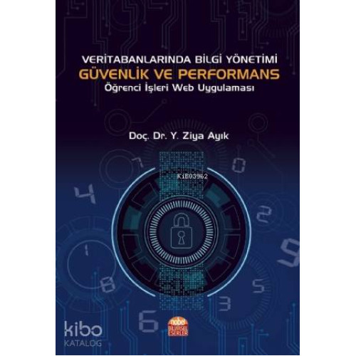 Veri Tabanlarında Bilgi Yönetimi Güvenlik ve Performans Öğrenci İşleri Web Uygulaması