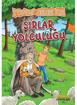 Yunus Dede İle Sırlar Yolculuğu