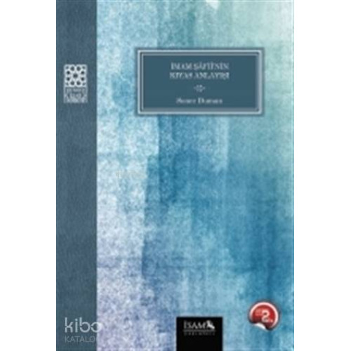 İmam Şafinin Kıyas Anlayışı