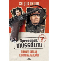 Operasyon: Mussolini; Dünyayı Sarsan Kurtarma Harekatı