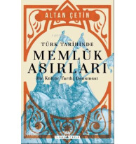 Türk Tarihinde Memluk Asırları; Bir Kültür Tarihi Denemesi