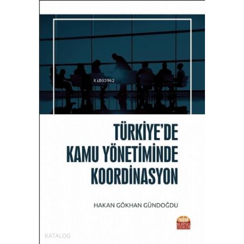 Türkiye'de Kamu Yönetiminde Koordinasyon