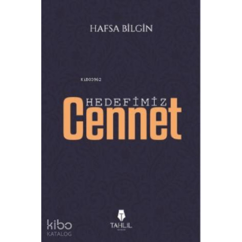 Hedefimiz Cennet