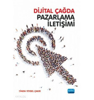 Dijital Çağda Pazarlama İletişimi