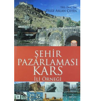 Şehir Pazarlaması: Kars İli Örneği
