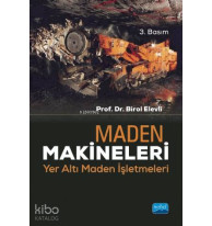 Maden Makineleri - Yer Altı Maden İşletmeleri