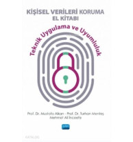 Kişisel Verileri Koruma El Kitabı - Teknik Uygulama ve Uyumluluk