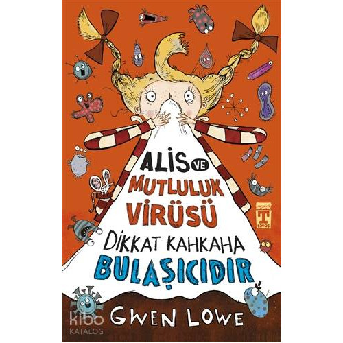 Alis ve Mutluluk Virüsü - Dikkat Kahkaha Bulaşıcıdır