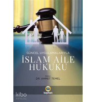 Güncel Uygulamalarıyla İslam Aile Hukuku