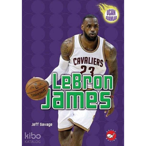 LeBron  James - Uçan Adamlar