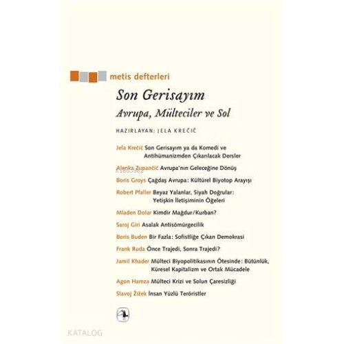 Son Gerisayım; Avrupa, Mülteciler ve Sol