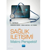 Sağlık İletişim -Makro Perspektif-