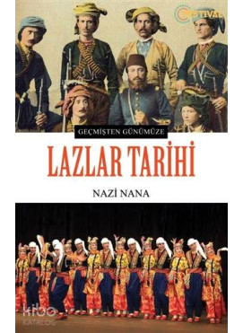 Lazlar Tarihi; Geçmişten Günümüze
