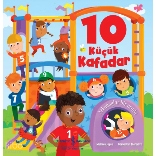 10 Küçük Kafadar; Arkadaşlar Bir Arada