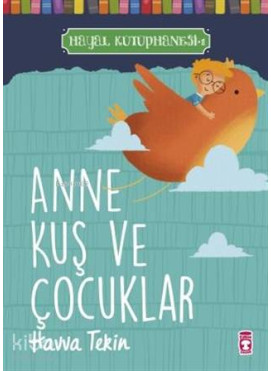 Anne Kuş ve Çocuklar - Hayal Kütüphanesi 1