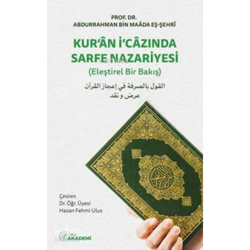 Kur'an İ'cazında Sarfe Nazariyesi; (Eleştirel Bir Bakış)