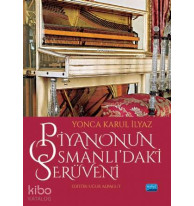 Piyanonun Osmanlı'daki Serüveni