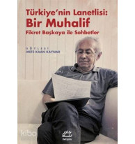 Türkiye'nin Lanetlisi: Bir Muhalif; Fikret Başkaya ile Sohbetler