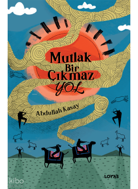 Mutlak Bir Çıkmaz Yol