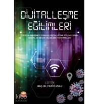 Dijitalleşme Eğilimleri; COVID-19 Pandemisi Sonrası Dijitalleşme Eğilimlerinin Sosyal ve Beşeri Bilimlere Yansımaları