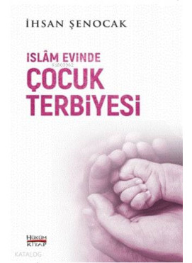İslam Evinde Çocuk Terbiyesi
