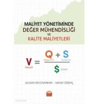 Maliyet Yönetiminde Değer Mühendisliği ve Kalite Maliyetleri