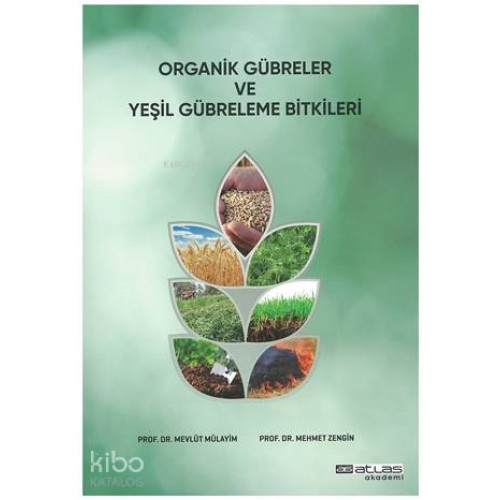 Organik Gübreler ve Yeşil Gübreleme Bitkileri