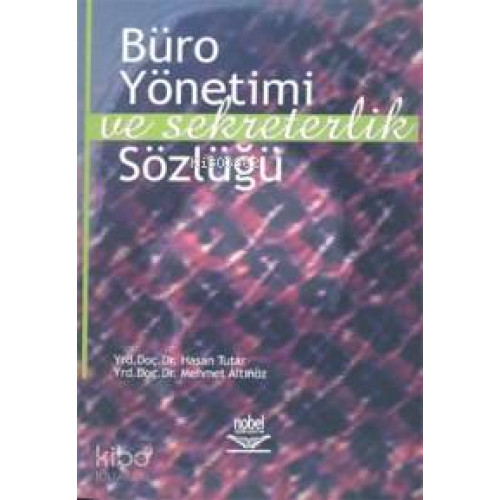 Büro Yönetimi ve Sekreterlik Sözlüğü