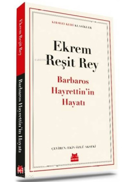 Barbaros Hayrettin'in Hayatı