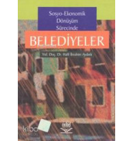 Sosyo-Ekonomik Dönüşüm Sürecinde Belediyeler