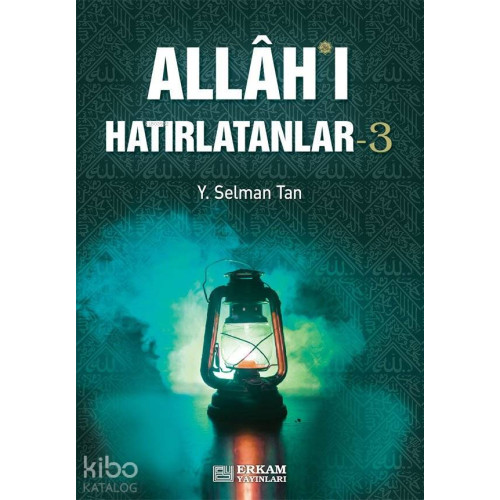 Allahı Hatırlatanlar 3