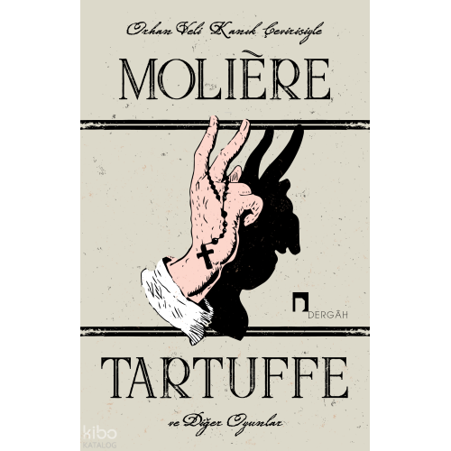 Tartuffe ve Diğer Oyunlar
