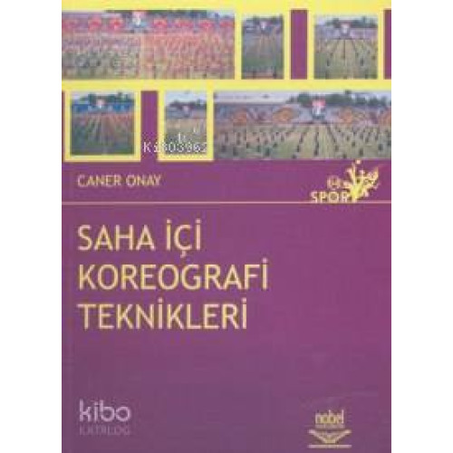 Saha İçi Kareografi Teknikleri