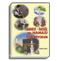 Abdest Gusül ve Namazı Öğreniyorum
