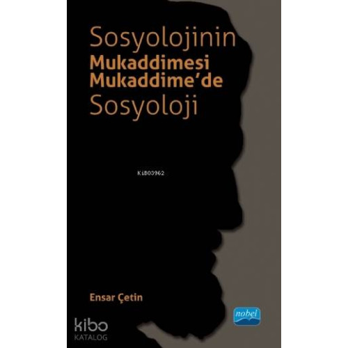 Sosyolojinin Mukaddimesi - Mukaddime'de Sosyoloji