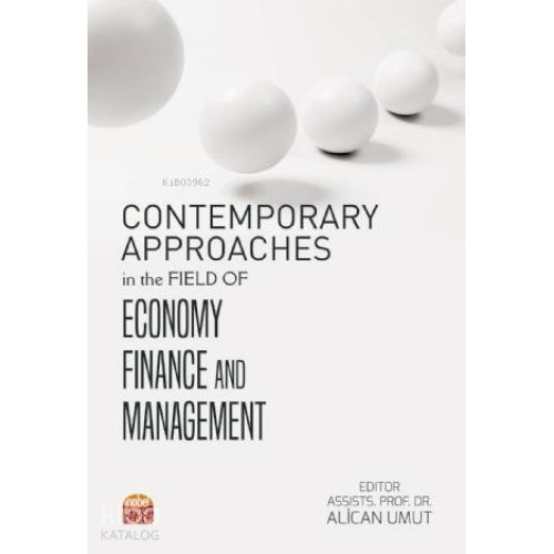 Contemporary Approaches in the Field of Economy Finance and Management