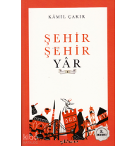 Şehir Şehir Yâr