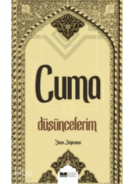 Cuma Düşüncelerim