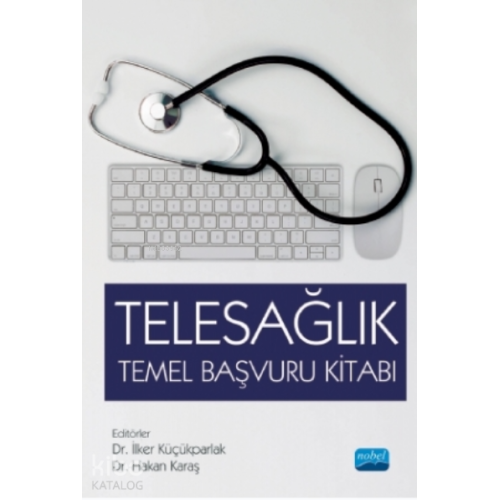 Telesağlık Temel Başvuru Kitabı