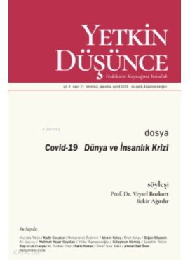 Yetkin Düşünce Sayı 11 - Covid-19 Dünya Ve İnsanlık Krizi;Covid-19 Dünya Ve İnsanlık Krizi