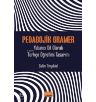 Pedagojik Gramer - Yabancı Dil Olarak Türkçe Öğretimi Tasarımı