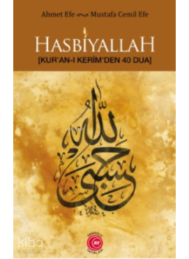 Hasbiyallah;Kur’an-ı Kerim’den 40 Dua