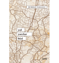 Yol Yarılar Bizi