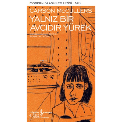 Yalnız Bir Avcıdır Yürek