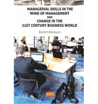 Managerial Skills In The Wind Of Management And Change In The 21st Century Business World