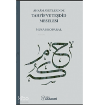 Ahkâm Ayetlerinde Tahfif Ve Teşdid Meselesi