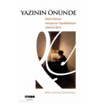 Yazının Önünde;Edebi Metnin Anlamının Teşekkülünde Okurun Rolü